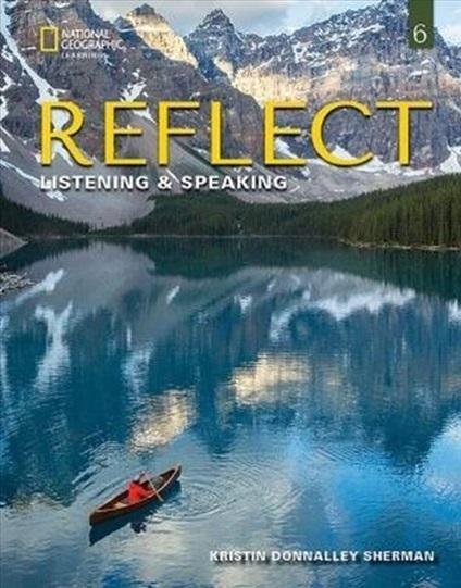Reflect 6 Listening & Speaking Teacher's Guide