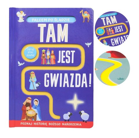 Tam jest gwiazda! Palcem po śladzie Tam jest gwiazda! Palcem po śladzie