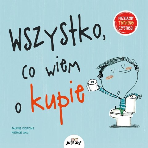 Wszystko, co wiem o kupie Wszystko, co wiem o kupie