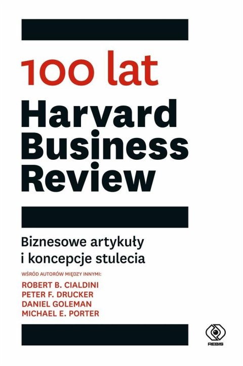 100 lat Harvard Business Review 100 lat Harvard Business Review