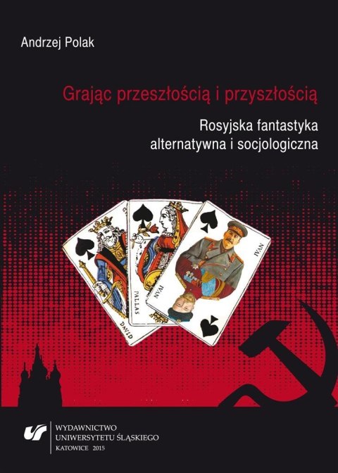 Grając przeszłością i przyszłością Grając przeszłością i przyszłością