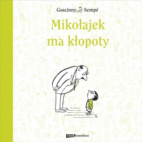 Mikołajek ma kłopoty Mikołajek ma kłopoty