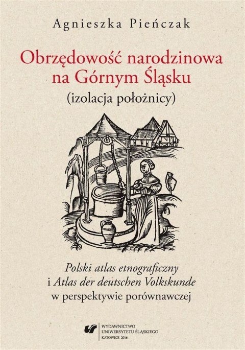 Obrzędowość narodzinowa na Górnym Śląsku Obrzędowość narodzinowa na Górnym Śląsku