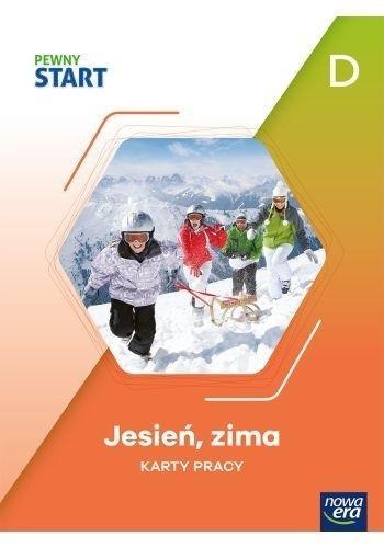 Pewny start. Karty pracy. Jesień, zima poz.D Pewny start. Karty pracy. Jesień, zima poz.D