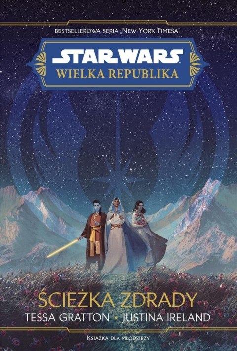 Star Wars. Wielka republika. Ścieżka zdrady Star Wars. Wielka republika. Ścieżka zdrady