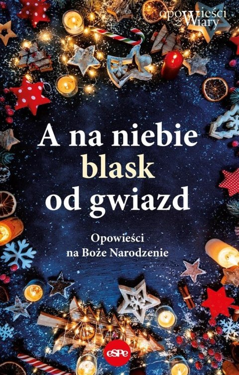 A na niebie blask od gwiazd A na niebie blask od gwiazd