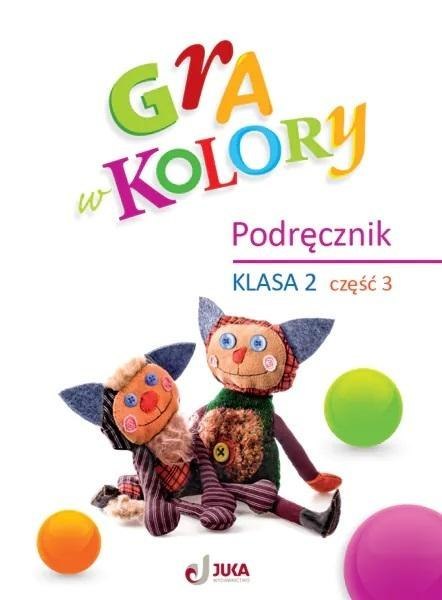 Gra w kolory SP 2 Podręcznik cz.3 Gra w kolory SP 2 Podręcznik cz.3