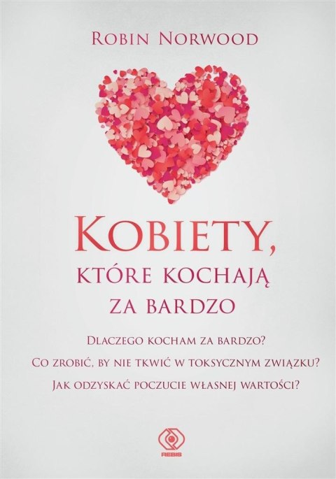 Kobiety, które kochają za bardzo w.6 Kobiety, które kochają za bardzo w.6