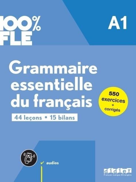 100% FLE Grammaire essentielle.. A1 + online 100% FLE Grammaire essentielle.. A1 + online