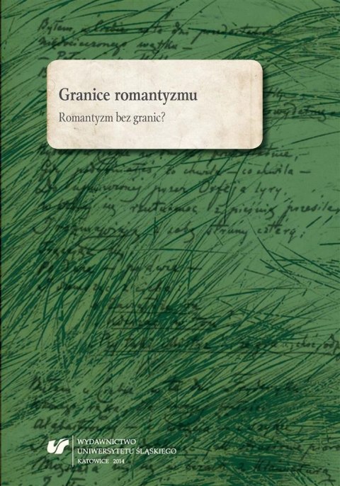Granice romantyzmu. Romantyzm bez granic? Granice romantyzmu. Romantyzm bez granic?