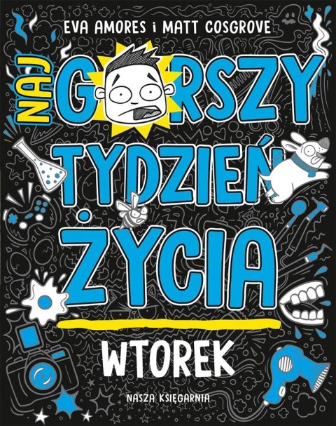 Wtorek. Najgorszy tydzień życia Wtorek. Najgorszy tydzień życia