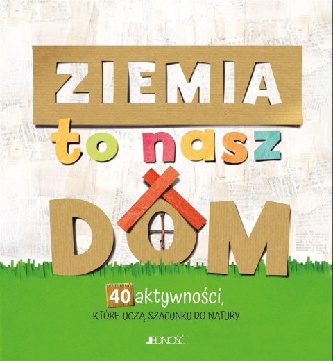 Ziemia to nasz dom Ziemia to nasz dom