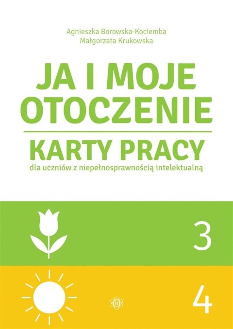 Ja i moje otoczenie cz.3-4 Karty pracy dla uczniów Ja i moje otoczenie cz.3-4 Karty pracy dla uczniów