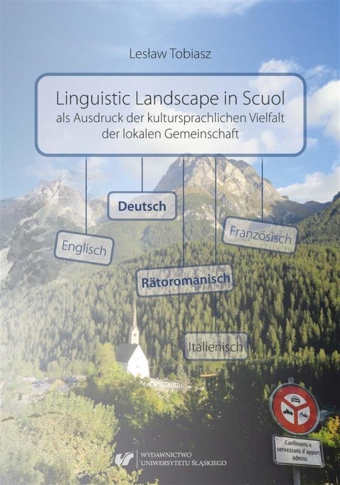 Linguistic Landscape in Scuol als Ausdruck der kul Linguistic Landscape in Scuol als Ausdruck der kul