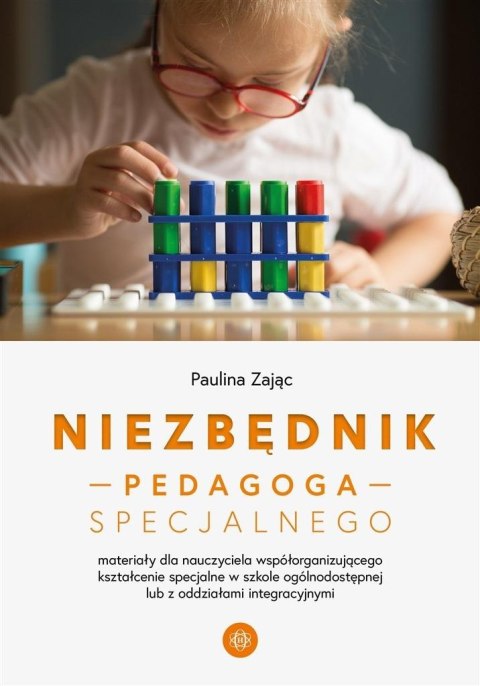 Niezbędnik pedagoga specjalnego Niezbędnik pedagoga specjalnego