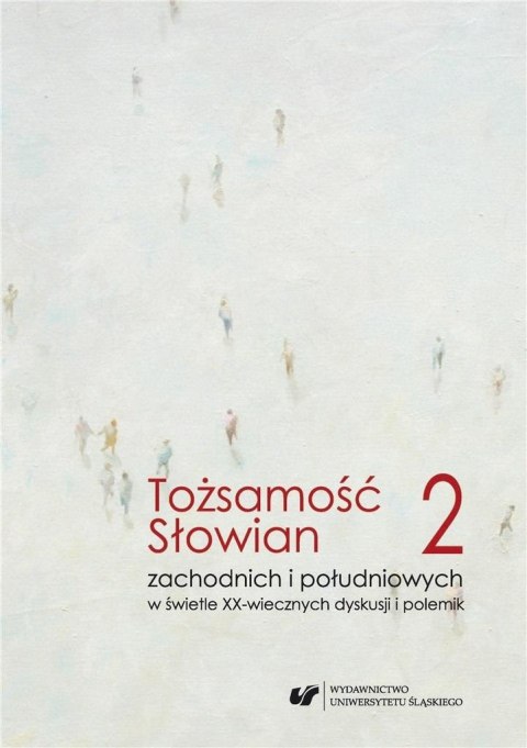 Tożsamość Słowian zachodnich.. T.2 Tożsamość Słowian zachodnich.. T.2