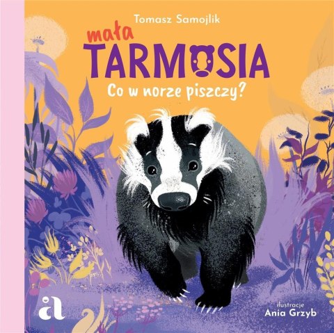 Mała Tarmosia. Co w norze piszczy? Mała Tarmosia. Co w norze piszczy?