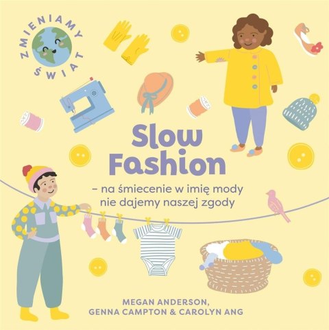 Slow Fashion - na śmiecenie w imię mody nie... Slow Fashion - na śmiecenie w imię mody nie...