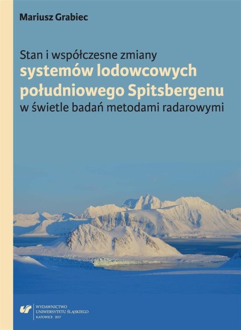Stan i współczesne zmiany systemów lodowcowych... Stan i współczesne zmiany systemów lodowcowych...
