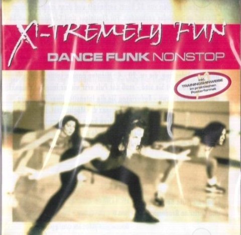 X-Tremely Fun - Dance Funk Non Stop CD