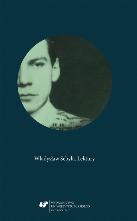 Władysław Sebyła. Lektury Władysław Sebyła. Lektury