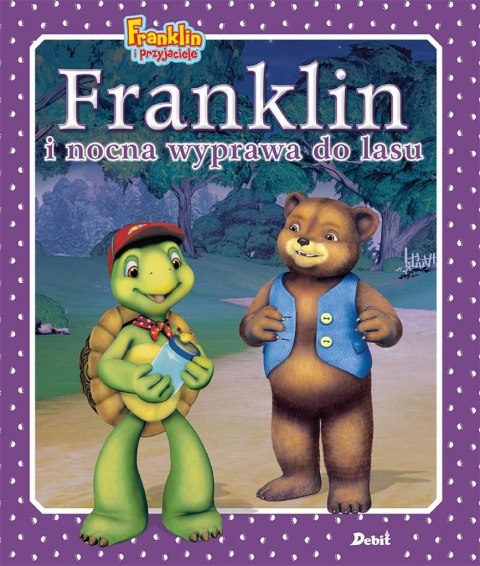 Franklin i nocna wyprawa do lasu Franklin i nocna wyprawa do lasu