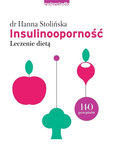 Insulinooporność. Leczenie dietą w.2023 Insulinooporność. Leczenie dietą w.2023