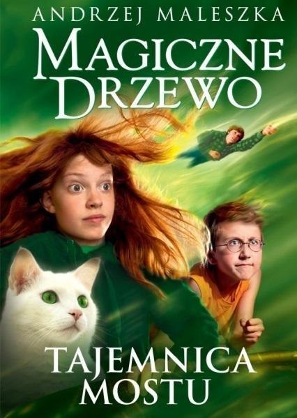 Magiczne Drzewo. Tajemnica mostu w.3 Magiczne Drzewo. Tajemnica mostu w.3
