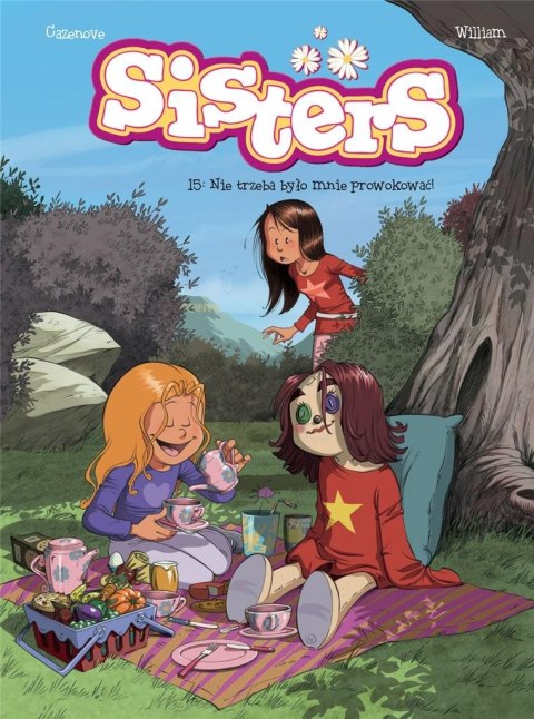 Sisters T.15 Nie trzeba było mnie prowokować! Sisters T.15 Nie trzeba było mnie prowokować!