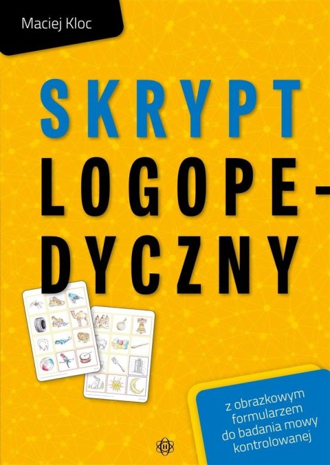 Skrypt logopedyczny z obrazkowym formularzem do ba Skrypt logopedyczny z obrazkowym formularzem do ba