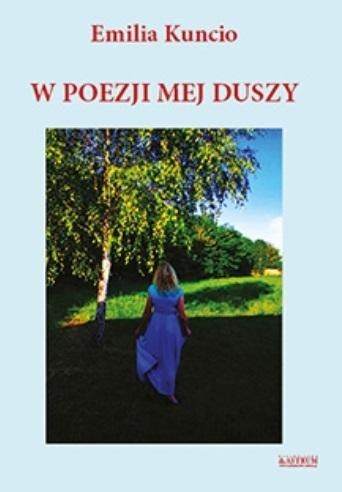 W poezji mej duszy W poezji mej duszy