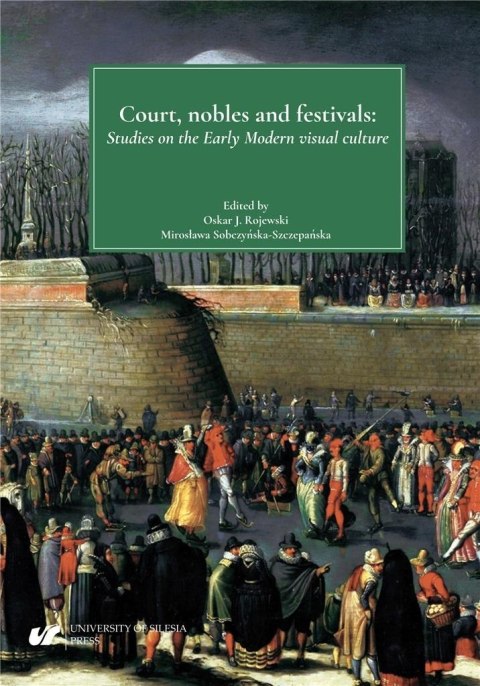 Court, nobles and festivals Court, nobles and festivals