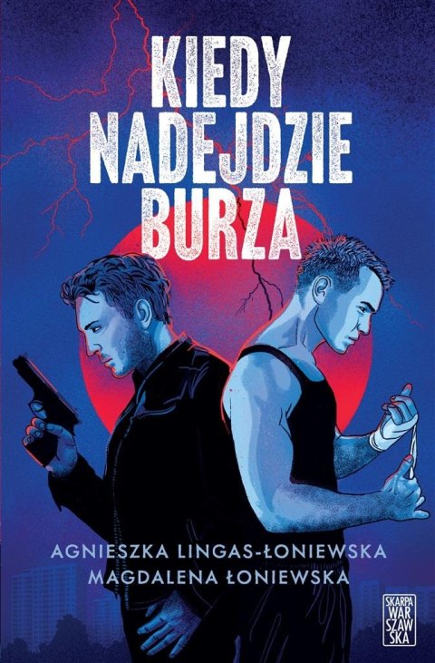Kiedy nadejdzie Burza Kiedy nadejdzie Burza