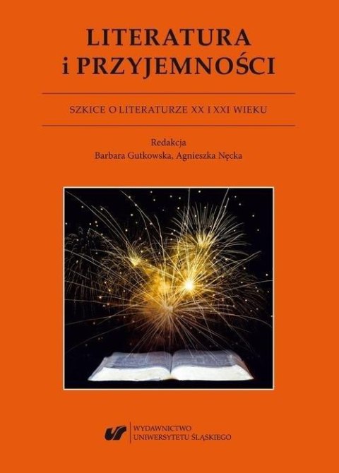 Literatura i przyjemności. Szkice o literaturze... Literatura i przyjemności. Szkice o literaturze...