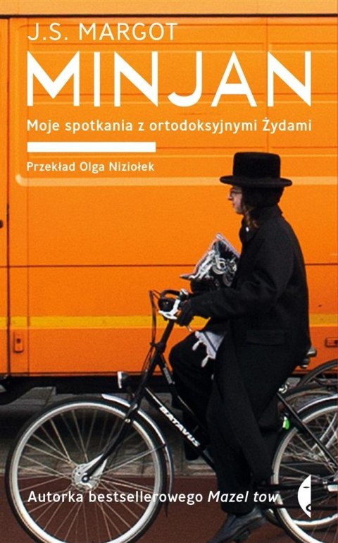 Minjan. Moje spotkania z ortodoksyjnymi Żydami Minjan. Moje spotkania z ortodoksyjnymi Żydami