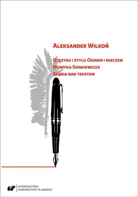 O języku i stylu "Ogniem i mieczem" Henryka... O języku i stylu "Ogniem i mieczem" Henryka...
