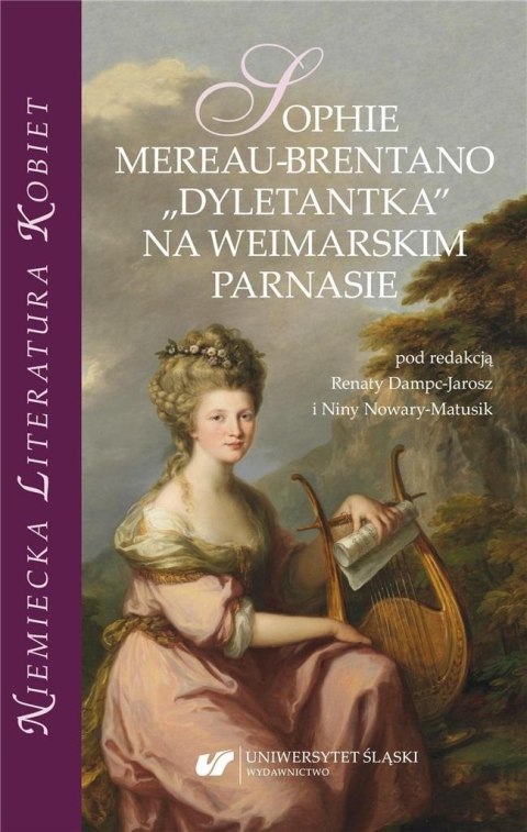 Sophie Mereau-Brentano. "Dyletantka" na... Sophie Mereau-Brentano. "Dyletantka" na...