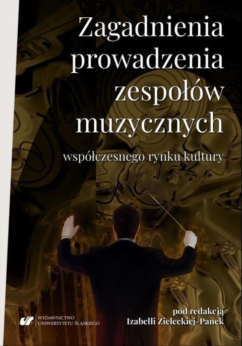 Zagadnienia prowadzenia zespołów muzycznych... Zagadnienia prowadzenia zespołów muzycznych...