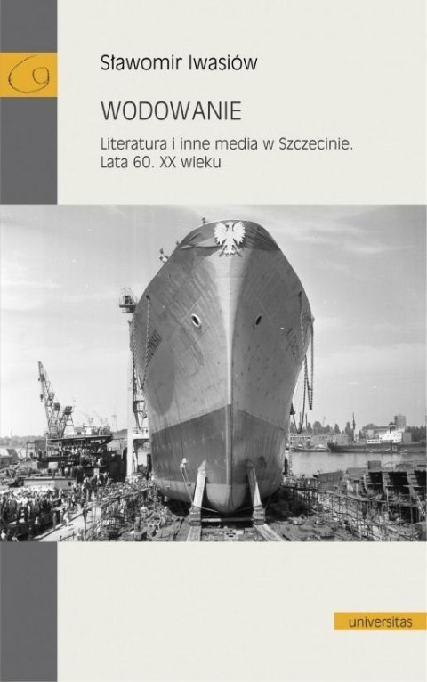 Wodowanie. Literatura i inne media w Szczecinie Wodowanie. Literatura i inne media w Szczecinie