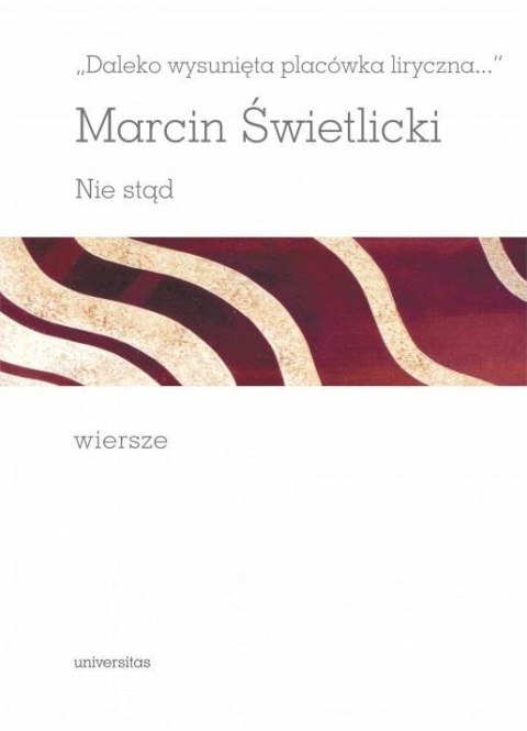 Daleko wysunięta placówka liryczna... Daleko wysunięta placówka liryczna...