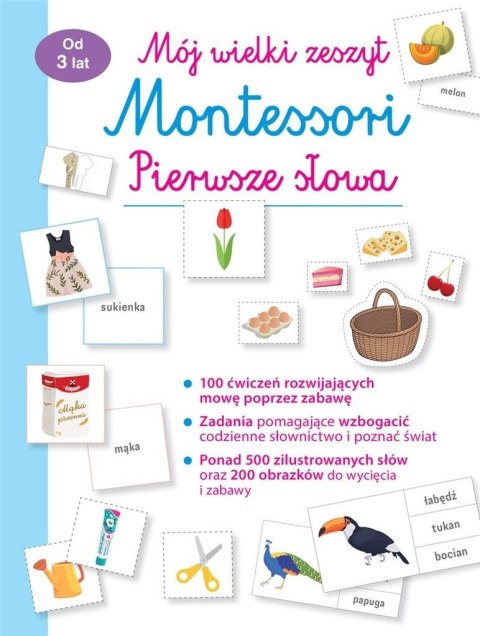 Mój wielki zeszyt Montessori Pierwsze słowa Mój wielki zeszyt Montessori Pierwsze słowa