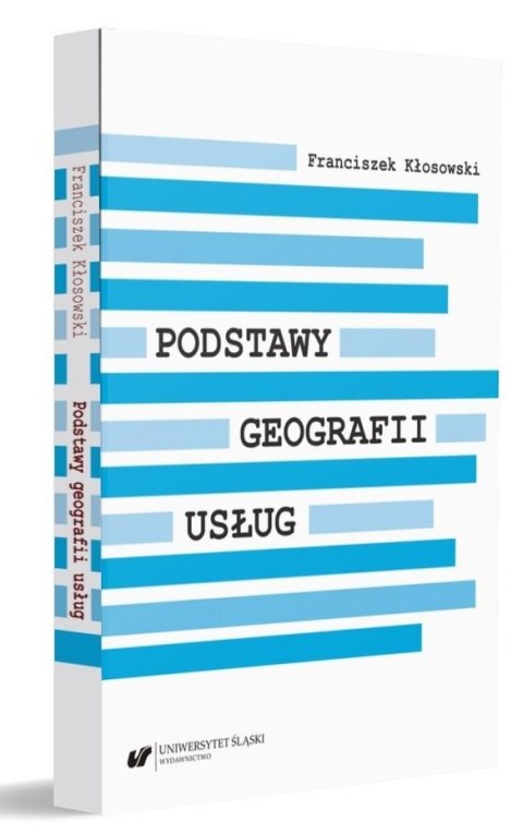 Podstawy geografii usług Podstawy geografii usług