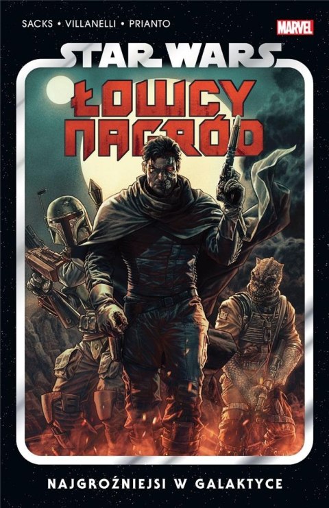 Star Wars Łowcy nagród T.1 Najgroźniejsi w.. Star Wars Łowcy nagród T.1 Najgroźniejsi w..