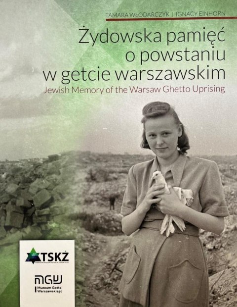 Żydowska pamięć o powstaniu w getcie warszawski Żydowska pamięć o powstaniu w getcie warszawski