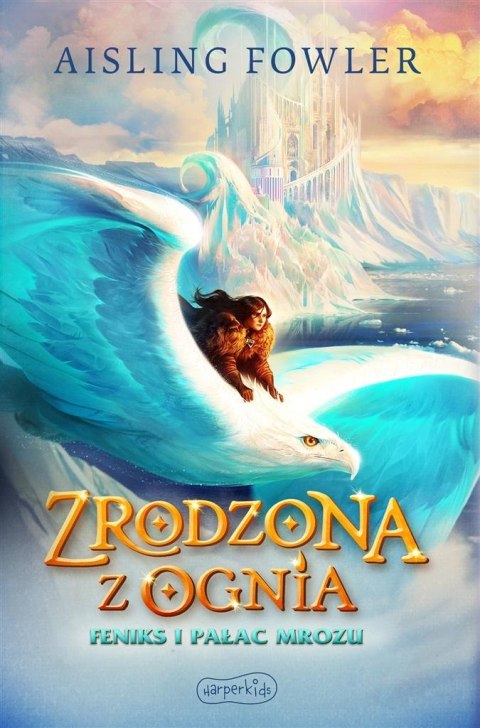 Fireborn T.2 Feniks i Pałac Mrozu Fireborn T.2 Feniks i Pałac Mrozu