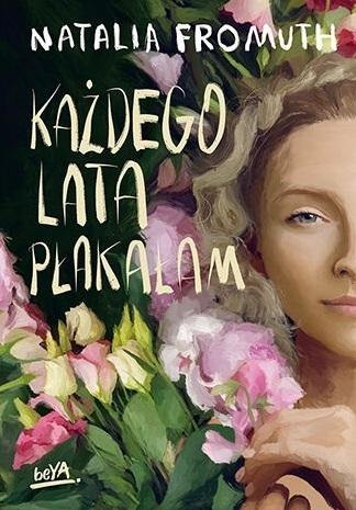 Każdego lata płakałam Każdego lata płakałam