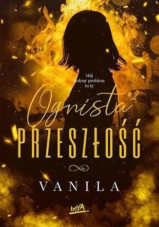 Ognista przeszłość Ognista przeszłość