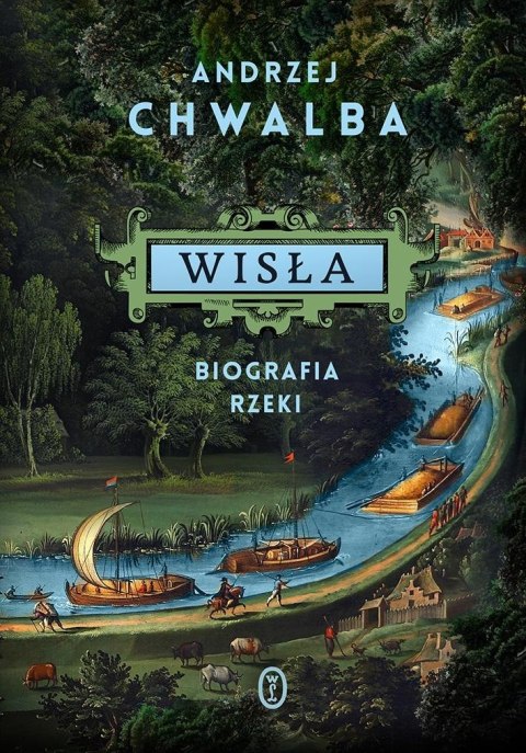 Wisła. Biografia rzeki Wisła. Biografia rzeki