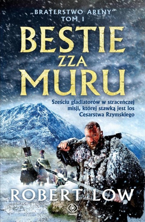 Braterstwo Areny T.1 Bestie zza Muru Braterstwo Areny T.1 Bestie zza Muru