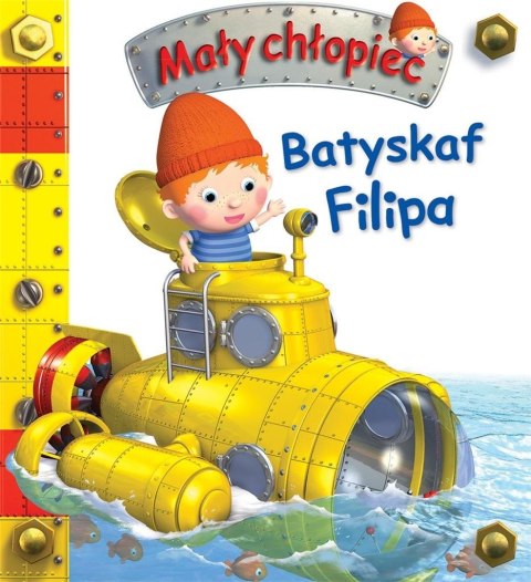 Mały chłopiec. Batyskaf Filipa Mały chłopiec. Batyskaf Filipa